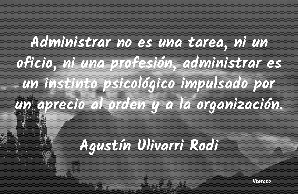 Frases de Agustín Ulivarri Rodi