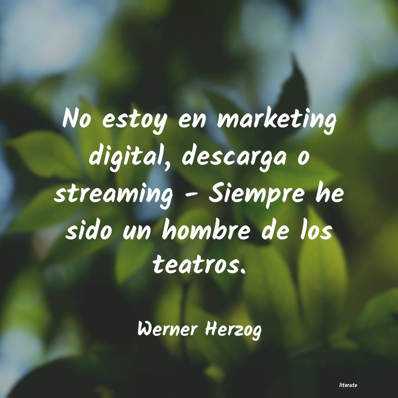 frases de Werner Herzog