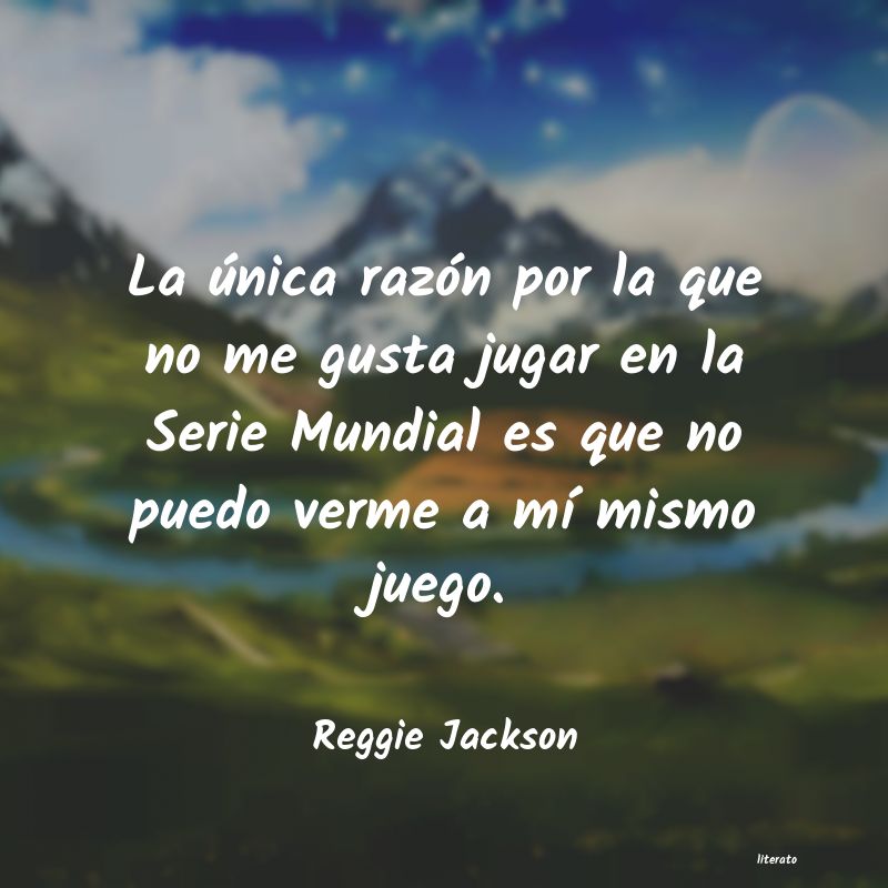 Frases de Reggie Jackson