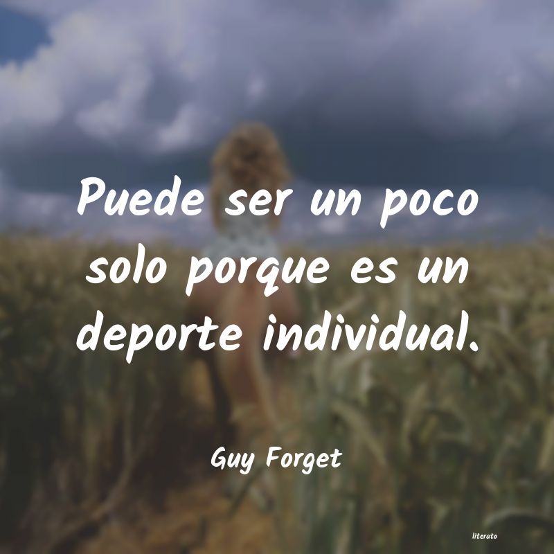 frases de Guy Forget