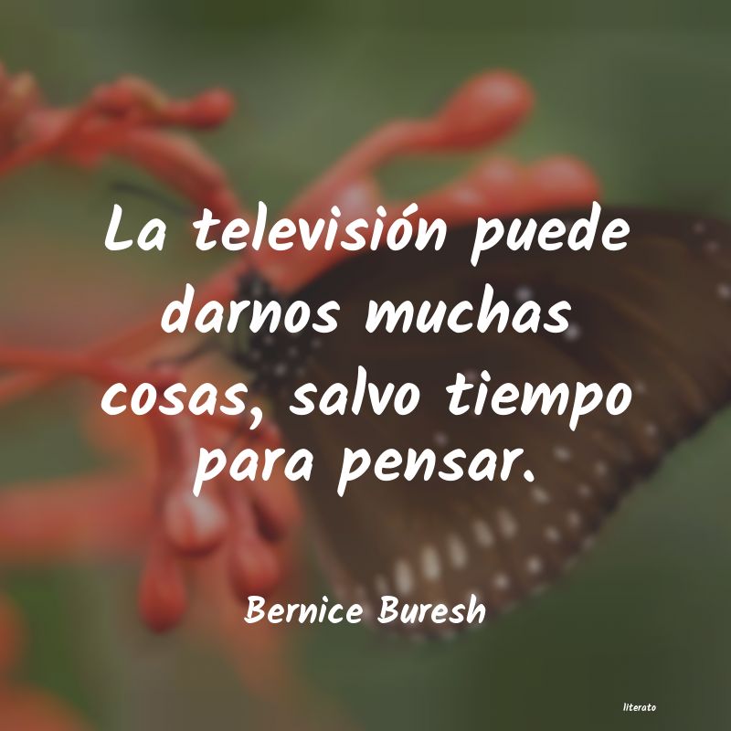 Frases de Bernice Buresh