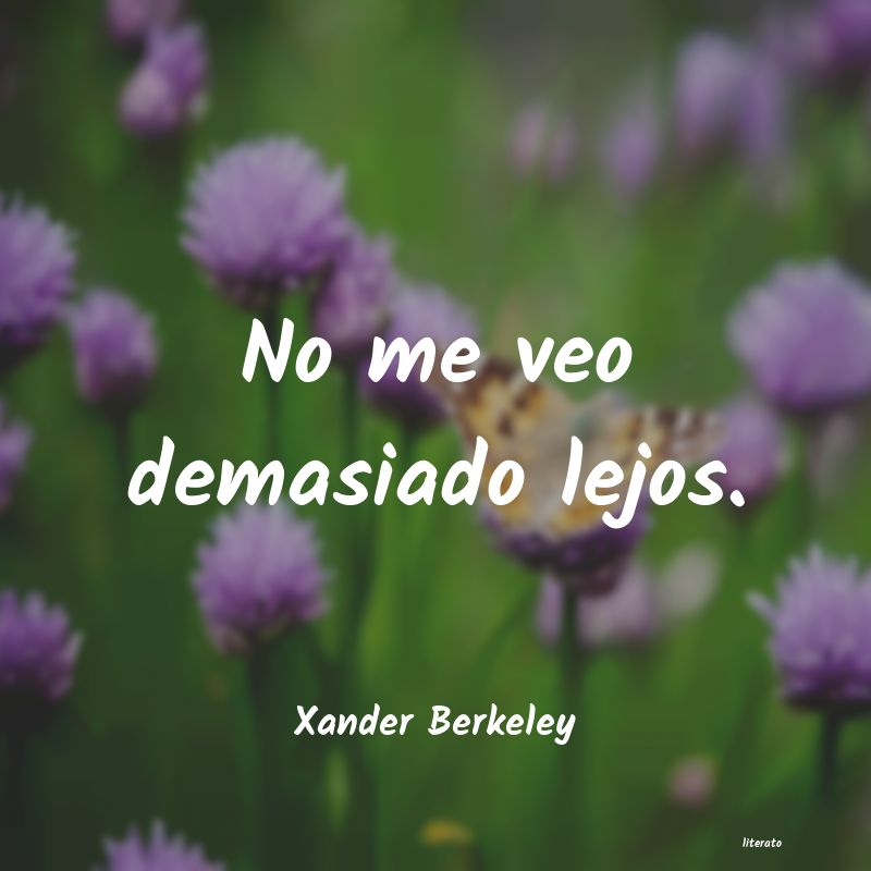 Frases de Xander Berkeley