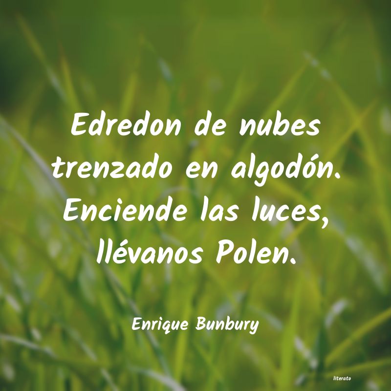 frases de Enrique Bunbury