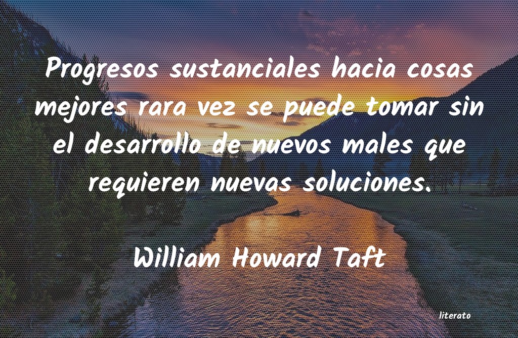 frases de William Howard Taft
