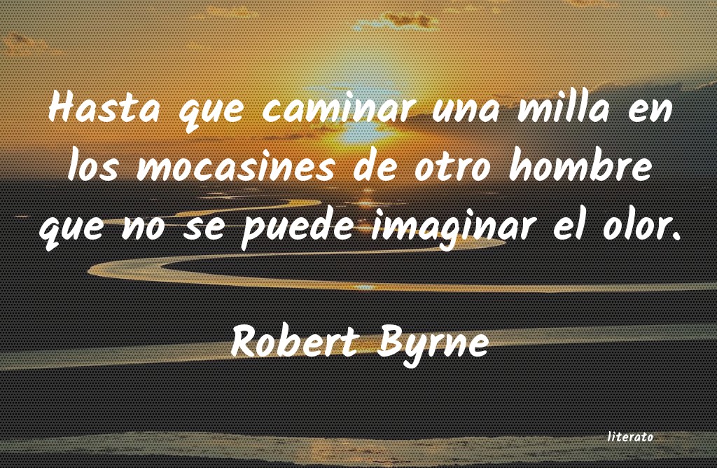 Frases de Robert Byrne