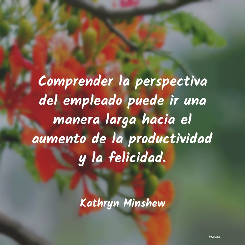 Frases de Kathryn Minshew