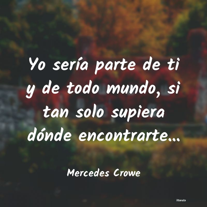 Frases de Mercedes Crowe