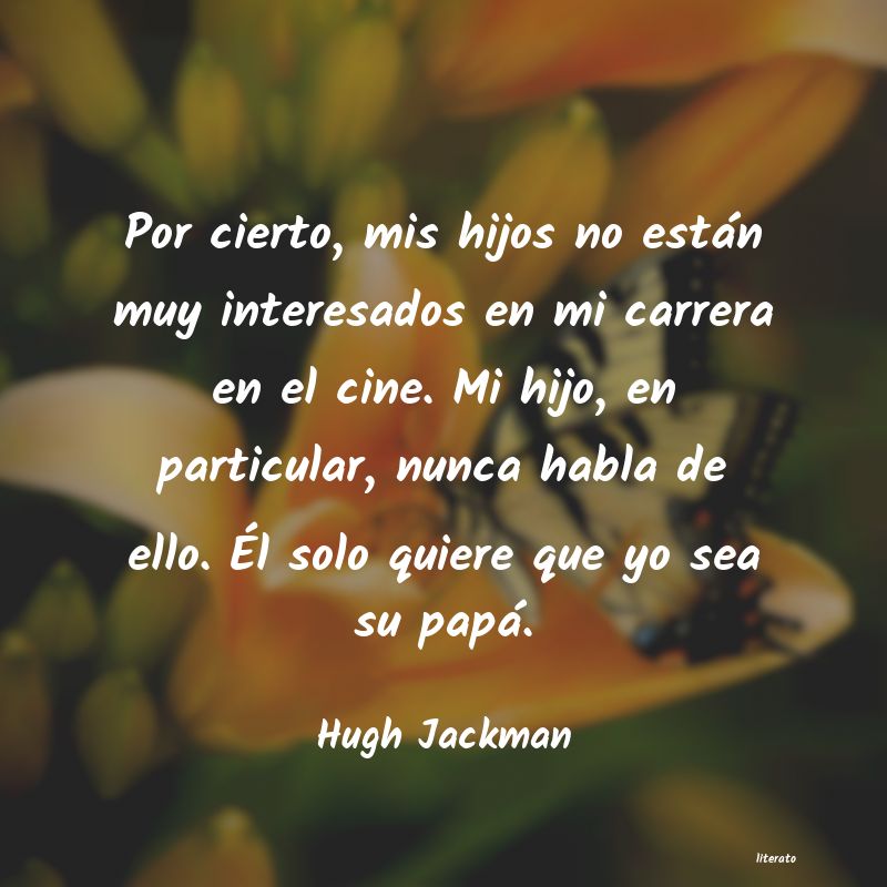 Frases de Hugh Jackman