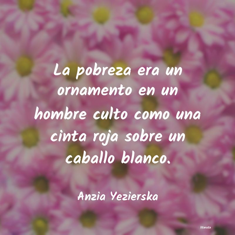 frases de Anzia Yezierska