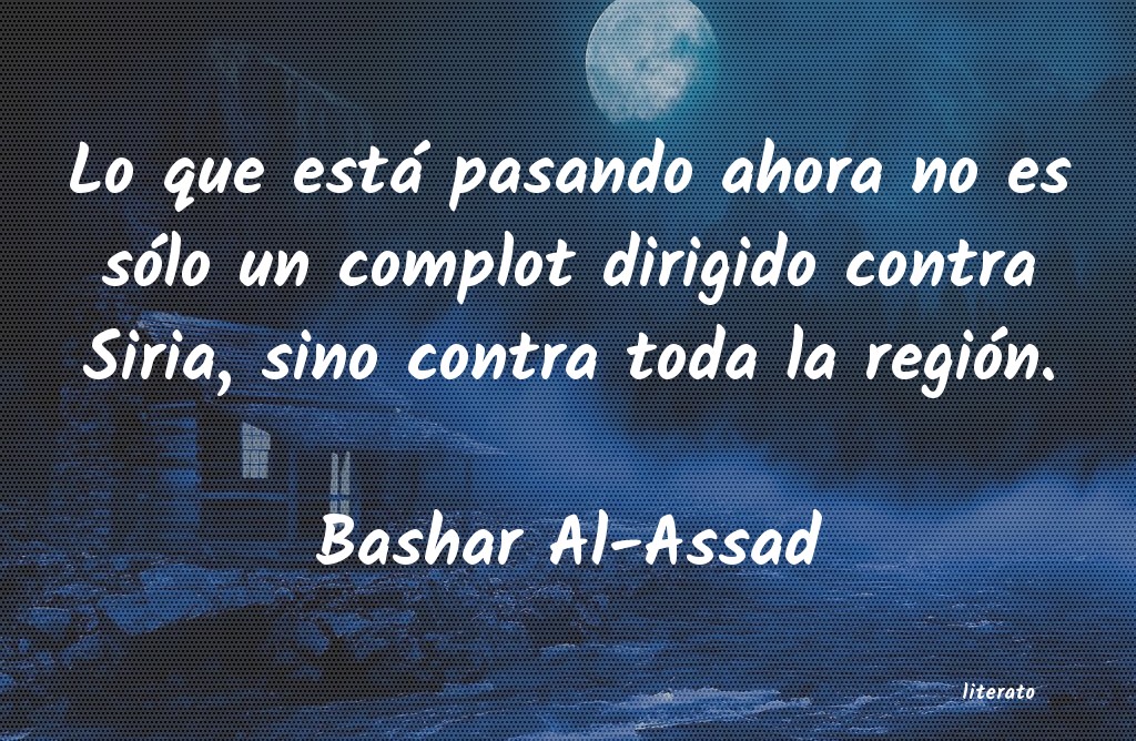 Frases de Bashar Al-Assad