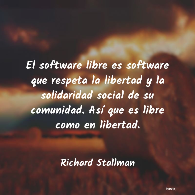 Richard Stallman: El software libre es software