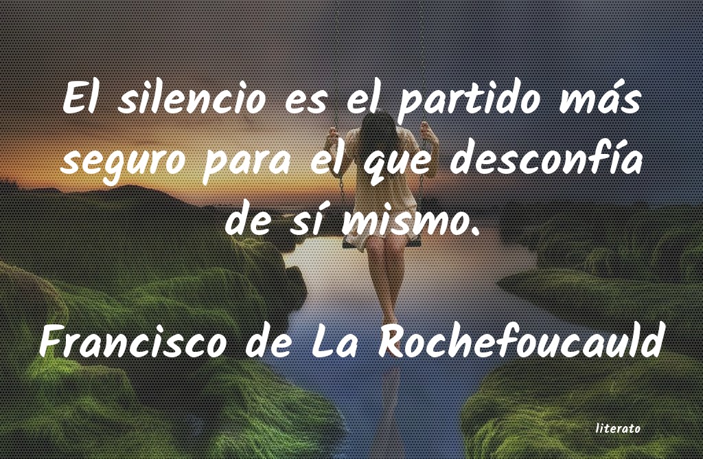 Frases de Francisco de La Rochefoucauld