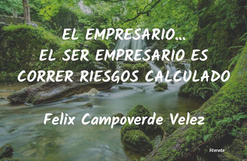 frases de Felix Campoverde Velez