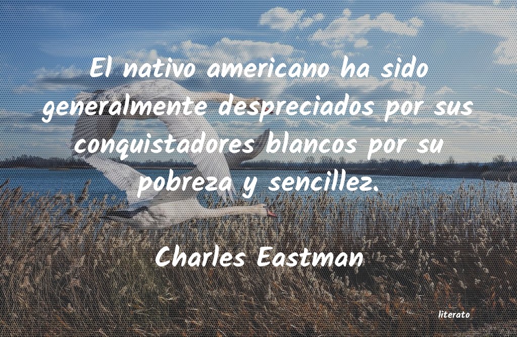 Frases de Charles Eastman