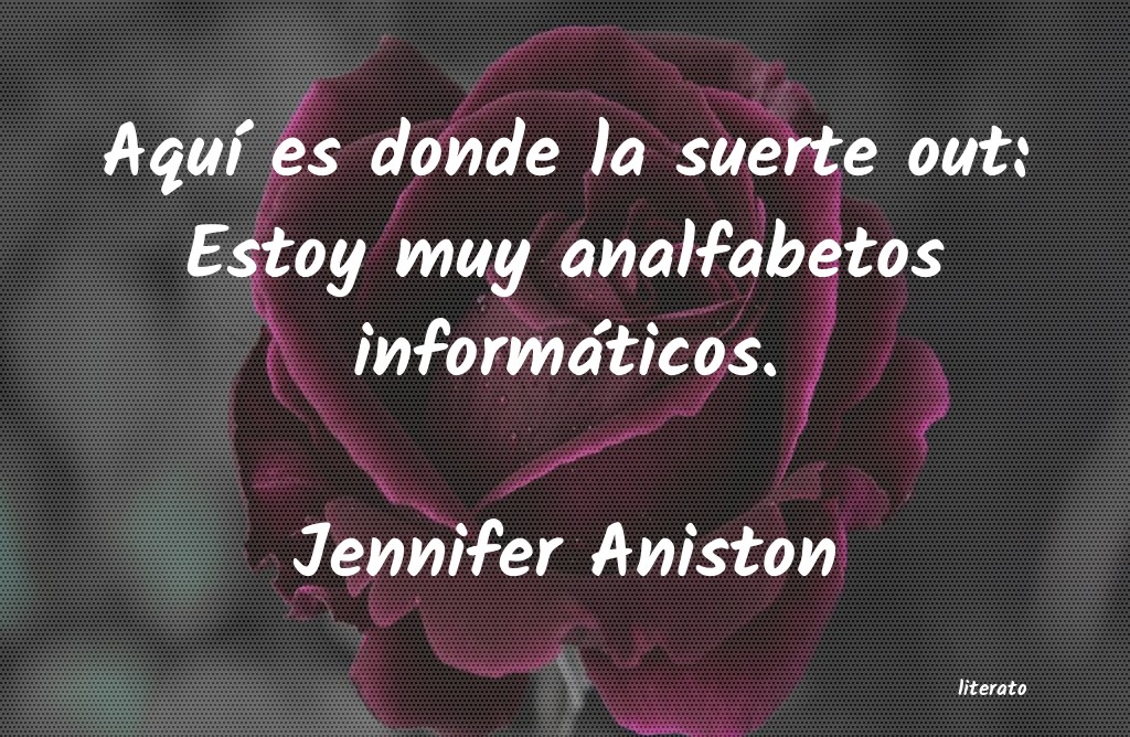 Frases de Jennifer Aniston