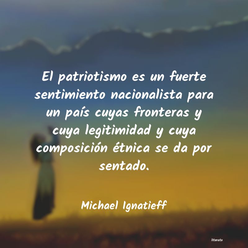 Frases de Michael Ignatieff