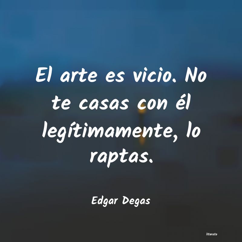 Frases de Edgar Degas