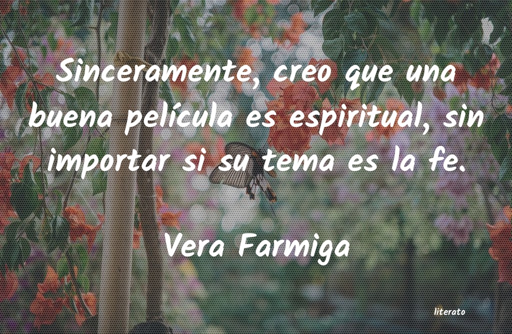 frases de Vera Farmiga