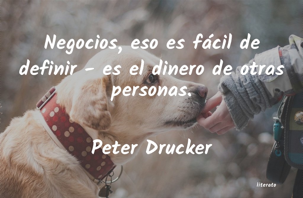 Frases de Peter Drucker