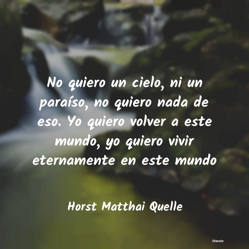 Frases de Horst Matthai Quelle