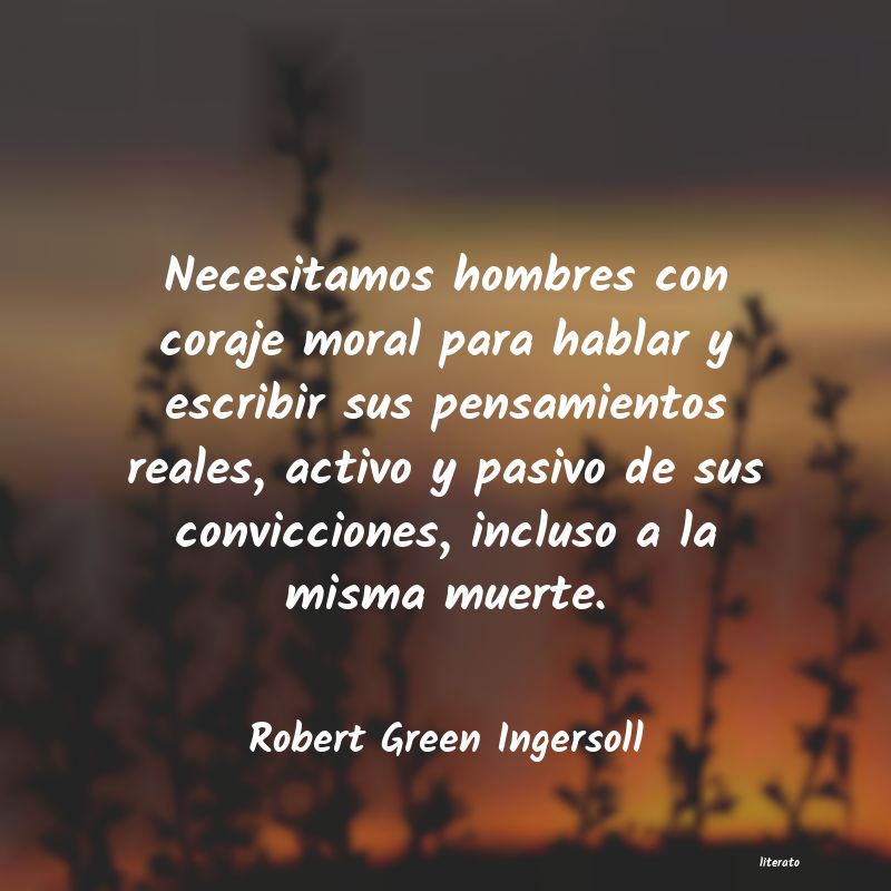 frases de Robert Green Ingersoll