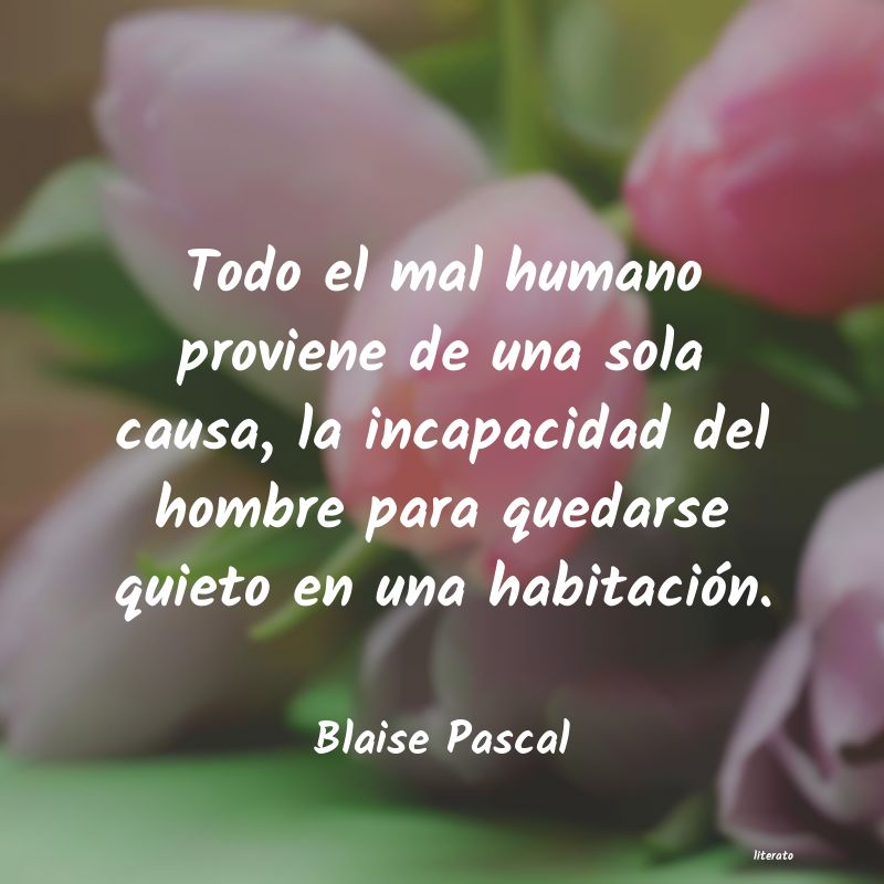 Frases de Blaise Pascal