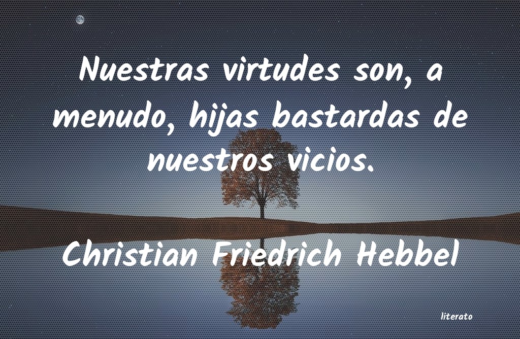 frases de Christian Friedrich Hebbel