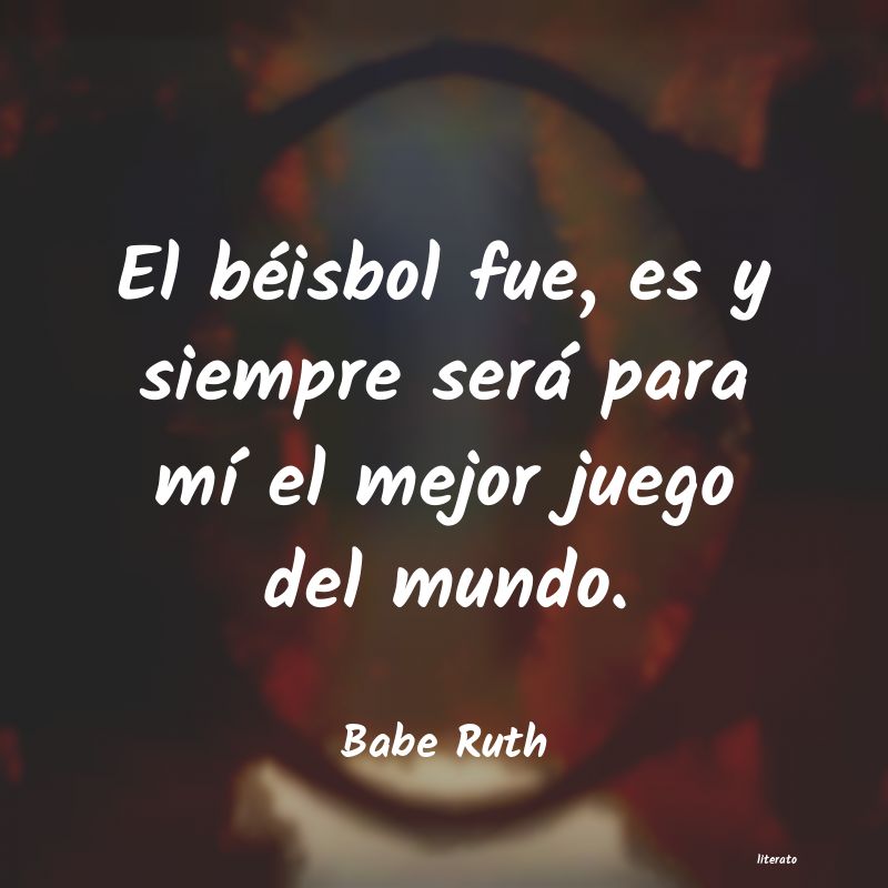 frases de Babe Ruth