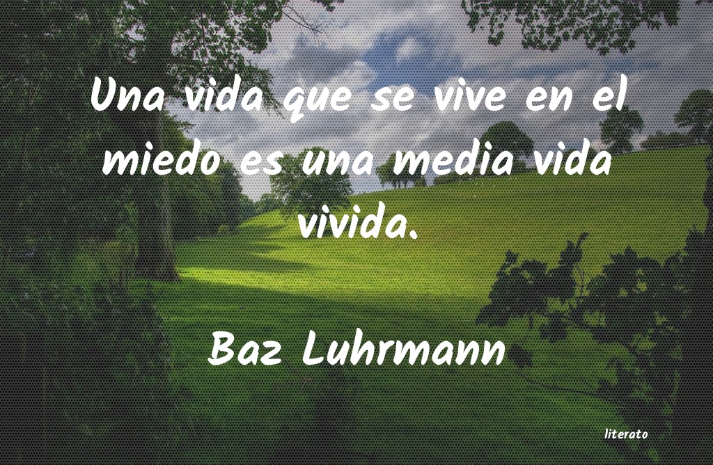 Frases de Baz Luhrmann