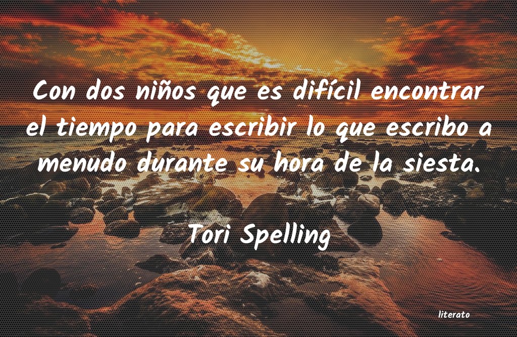 Frases de Tori Spelling