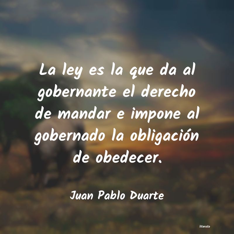 Frases de Juan Pablo Duarte