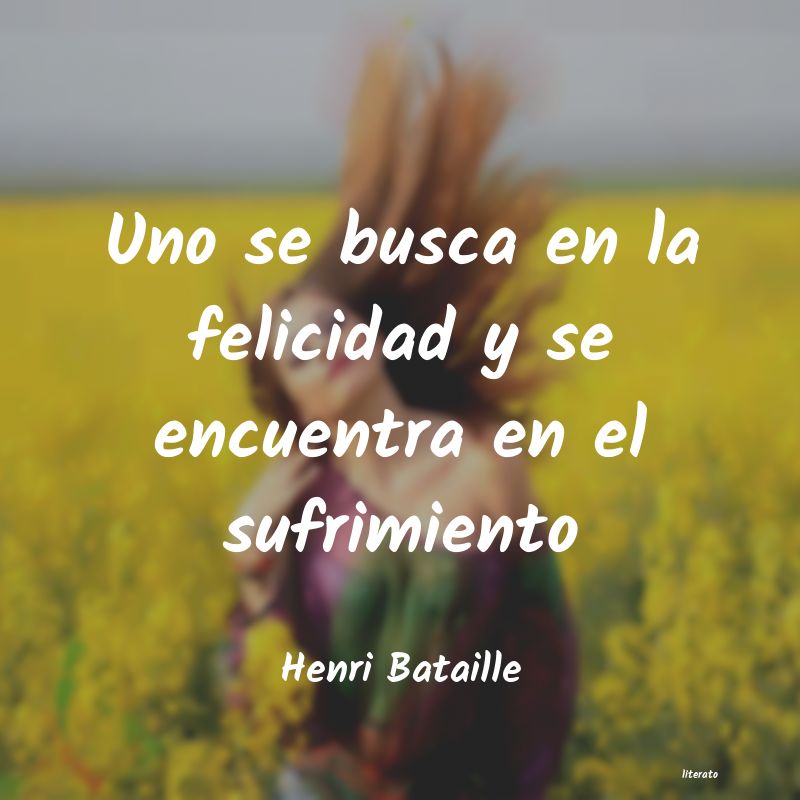 Frases de Henri Bataille