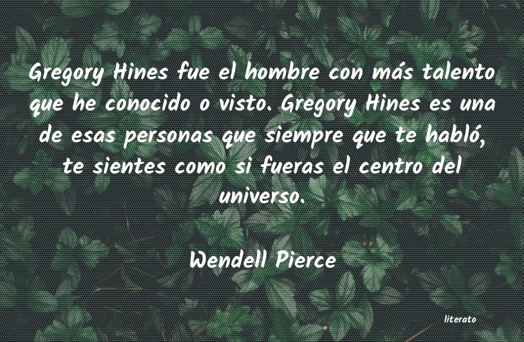 Frases de Wendell Pierce