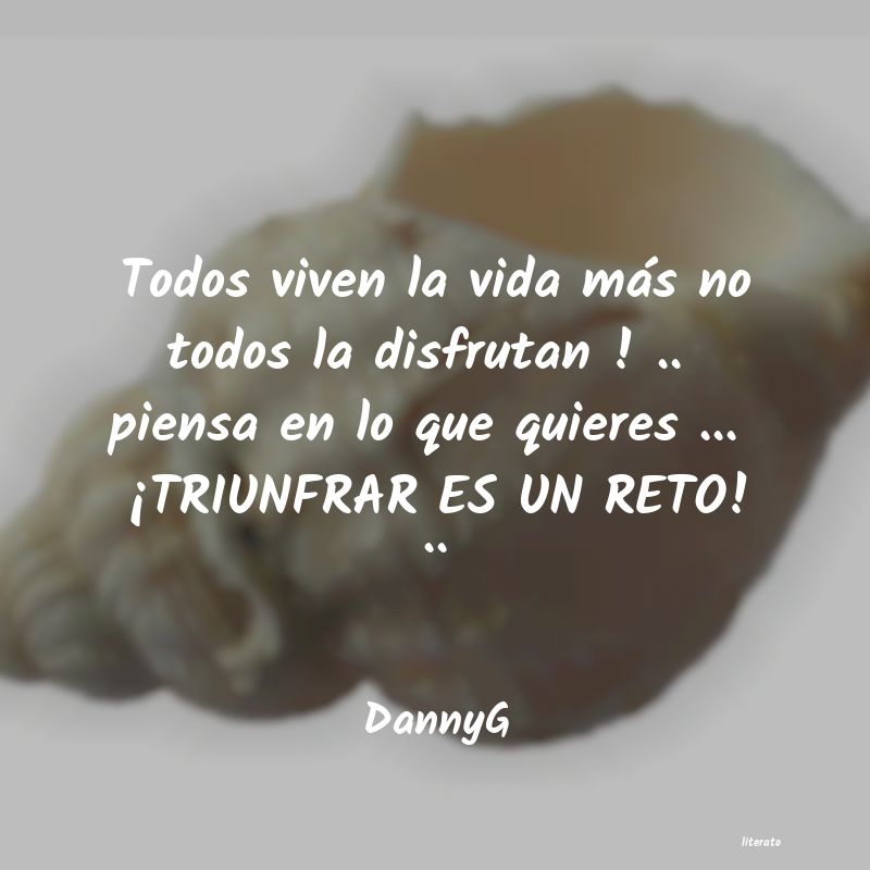 Frases de DannyG