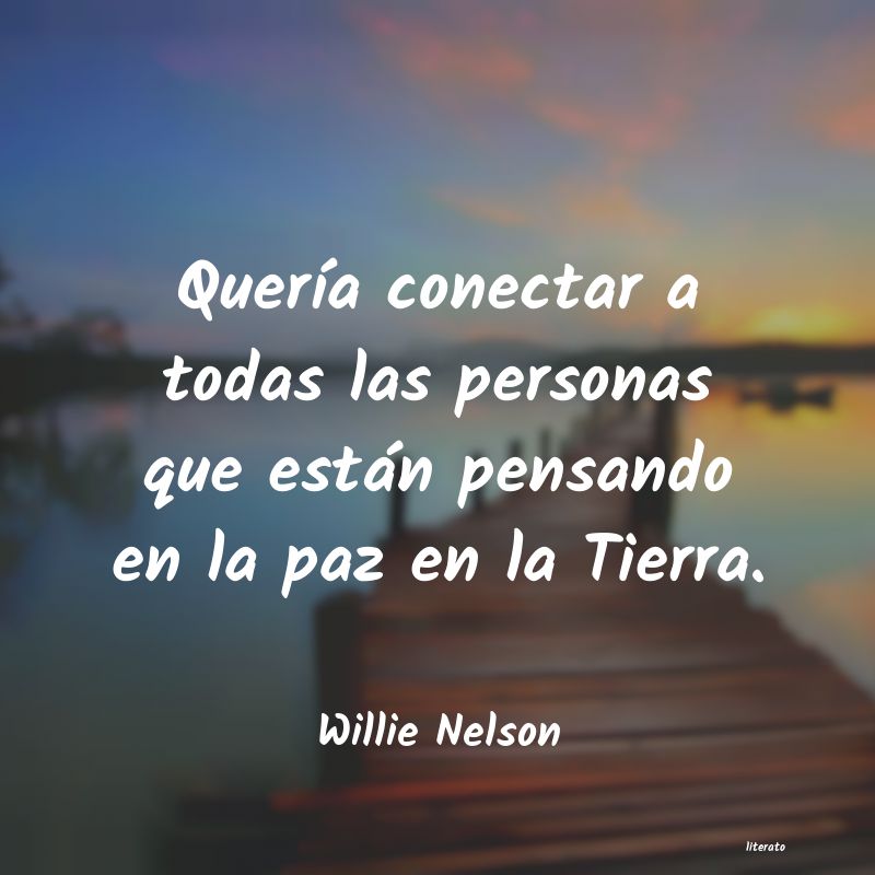 frases de Willie Nelson