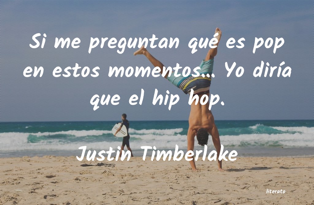 frases de Justin Timberlake