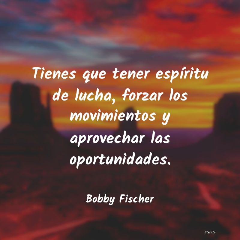 Frases de Bobby Fischer