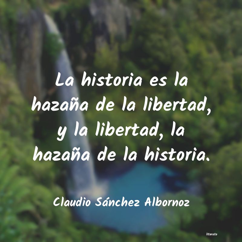 frases de Claudio Sánchez Albornoz