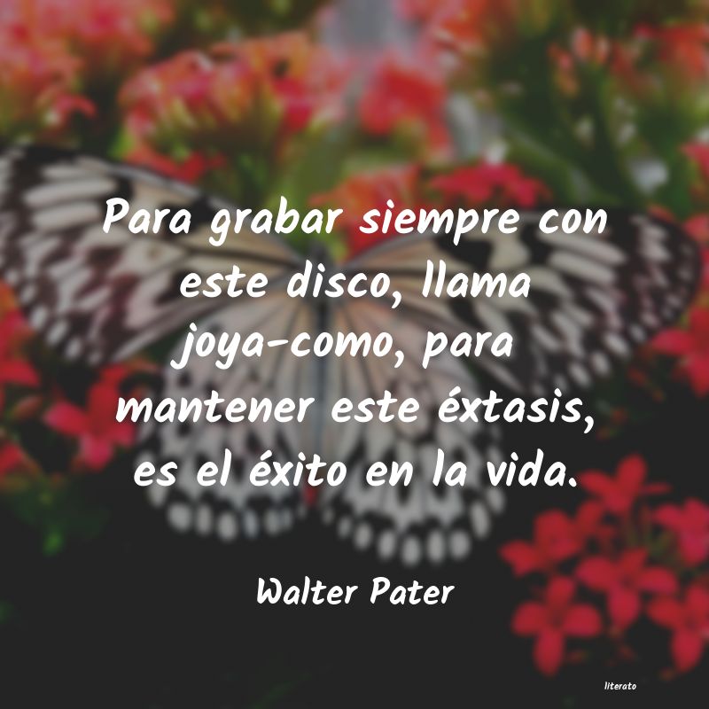 Frases de Walter Pater