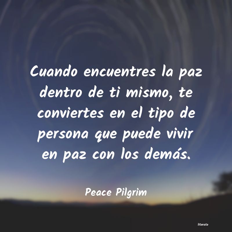 frases de Peace Pilgrim