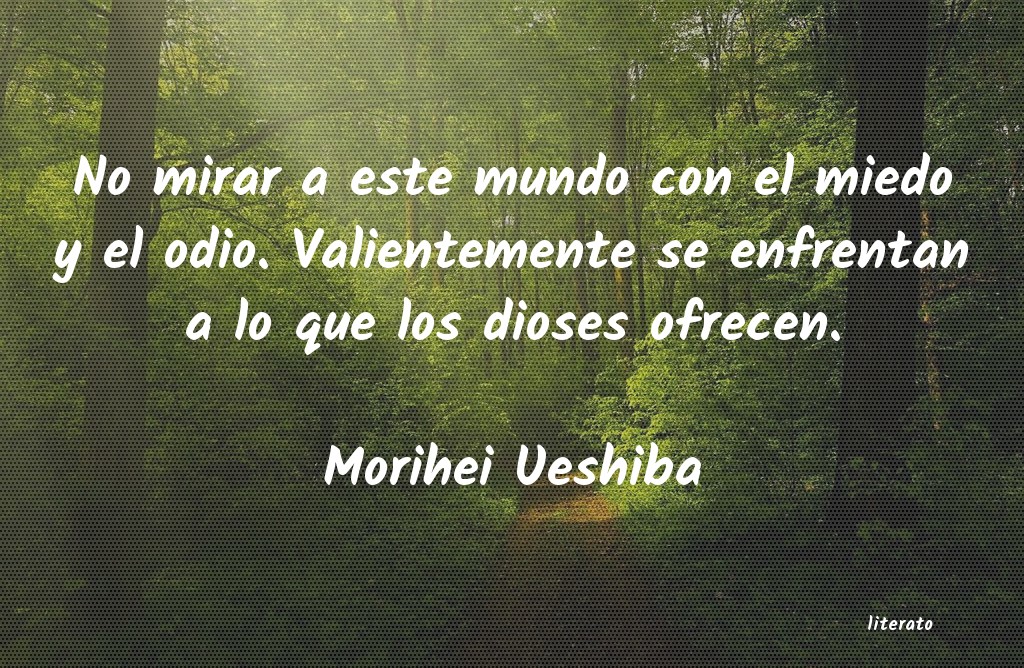 frases de Morihei Ueshiba