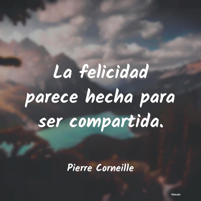 frases de Pierre Corneille