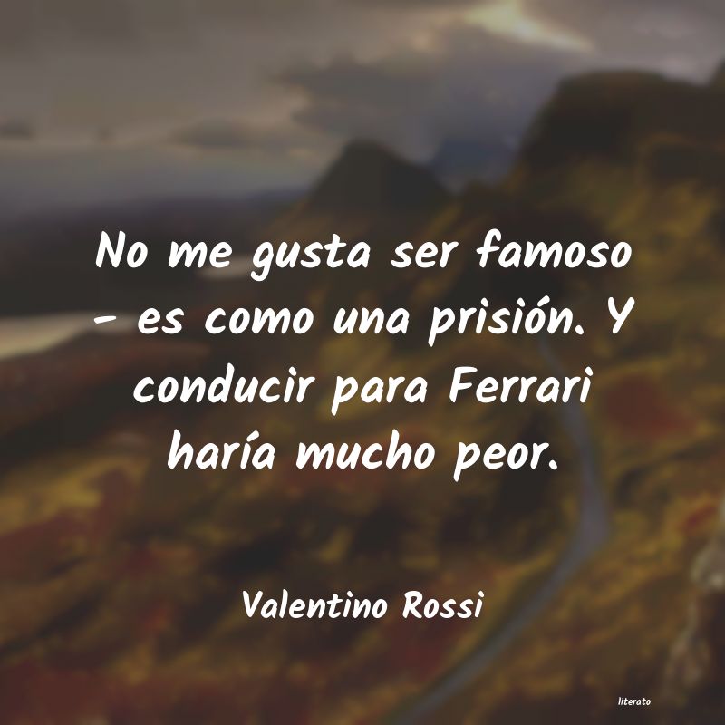 Frases de Valentino Rossi