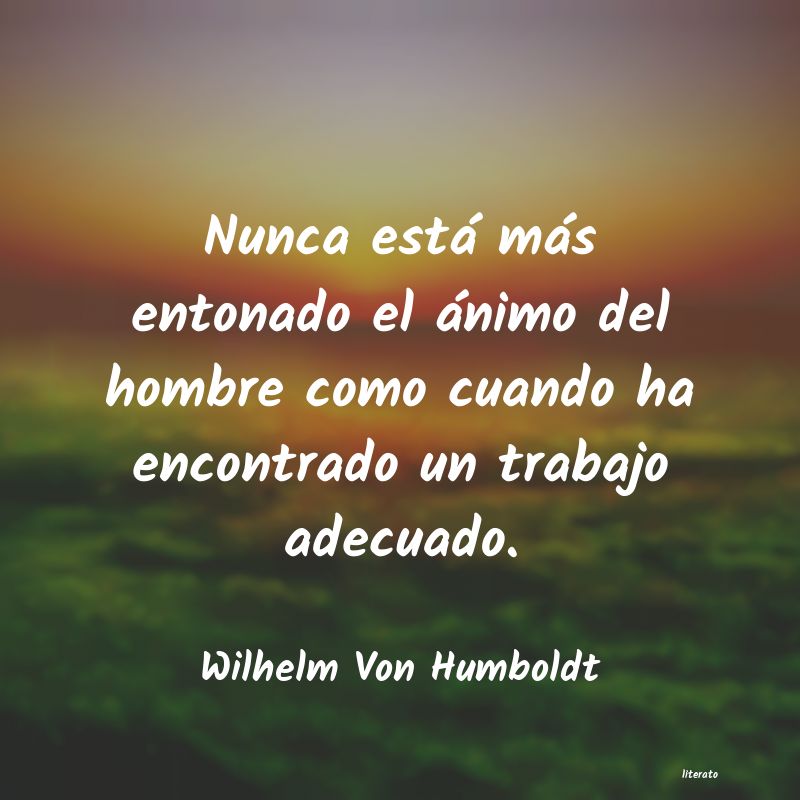 Frases de Wilhelm Von Humboldt