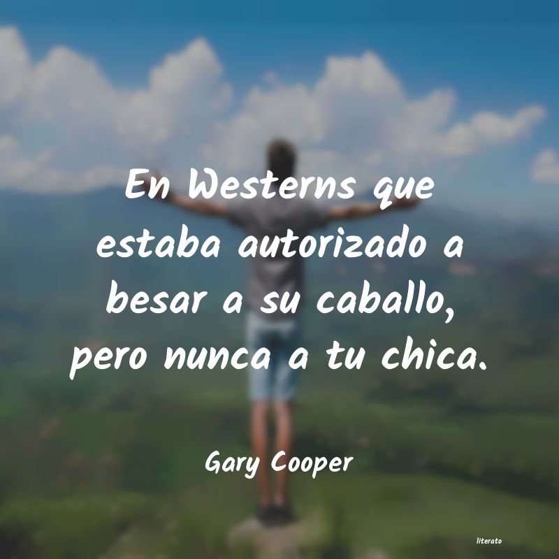 Frases de Gary Cooper