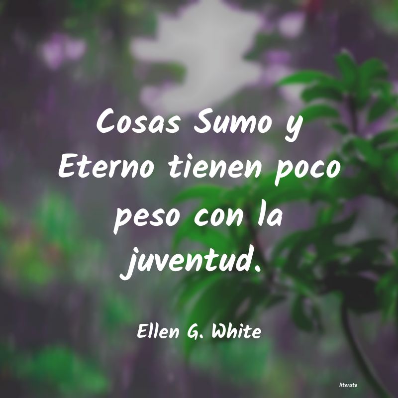 frases de Ellen G. White