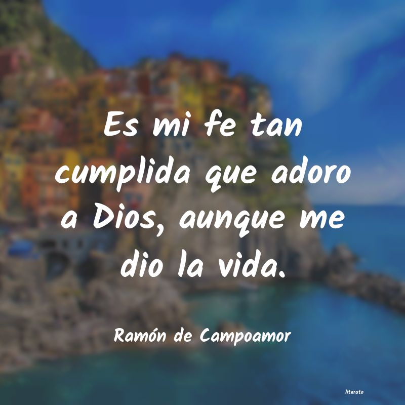 Frases de Ramón de Campoamor