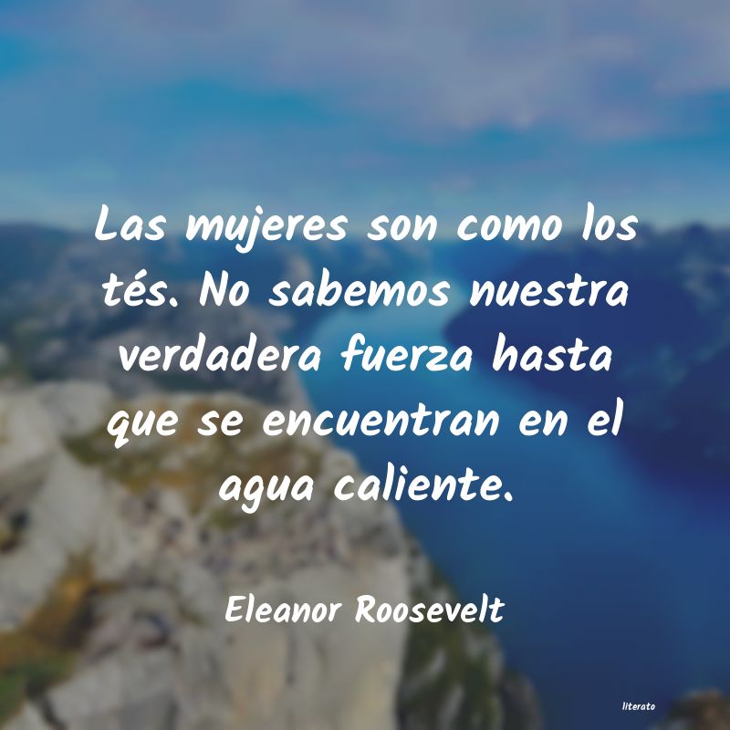 Frases de Eleanor Roosevelt