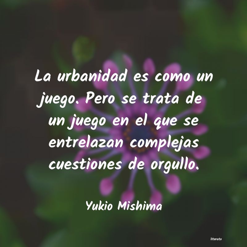 Frases de Yukio Mishima