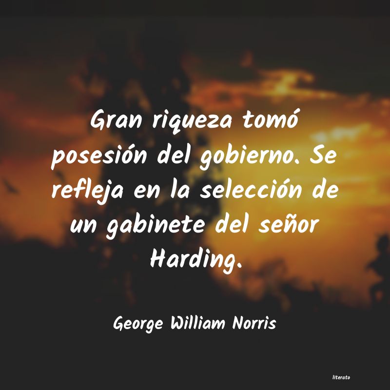 Frases de George William Norris